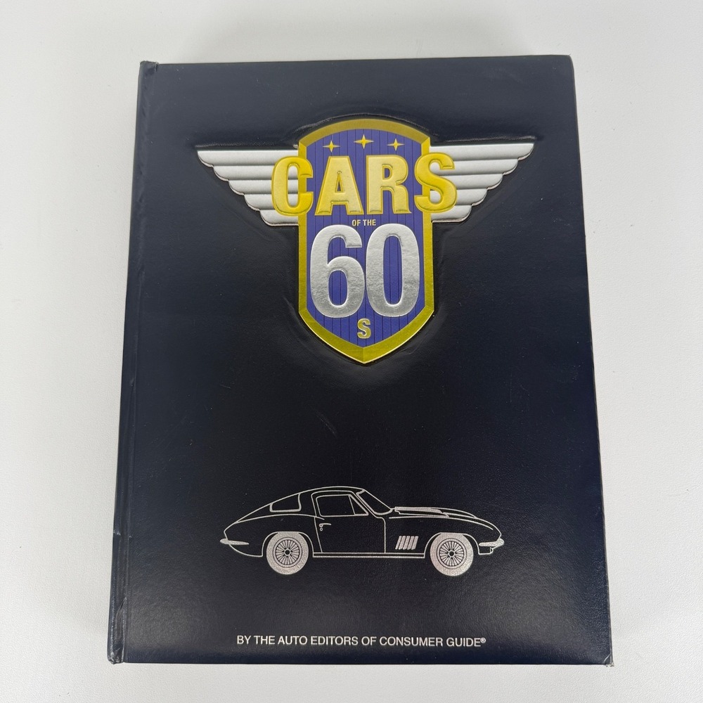 Cars of the 60's by The Auto Editors of Consumer Guide Hardcover Book 2008